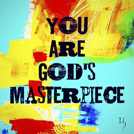 Framed You Are God's Masterpiece Print