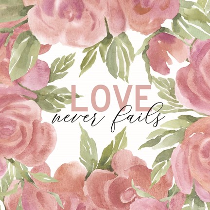 Framed Love Never Fails Print