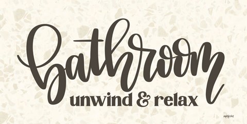 Framed Bathroom - Unwind &amp; Relax Print