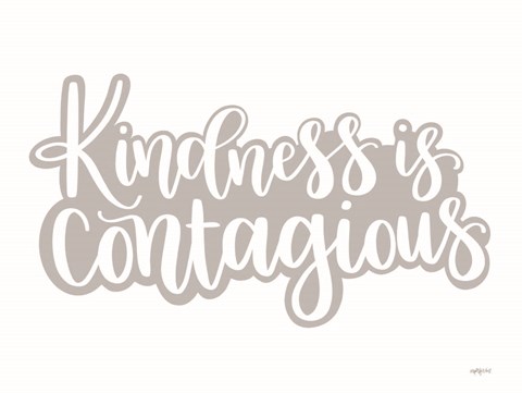 Framed Kindness is Contagious Print