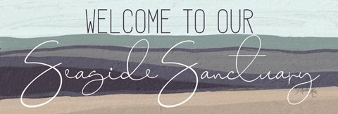 Framed Welcome to Our Seaside Sanctuary Print