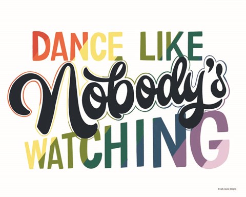Framed Dance Like Nobody&#39;s Watching Print