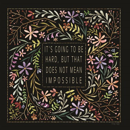 Framed It&#39;s Going to be Hard Print