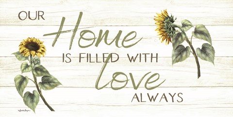 Framed This Home Is Filled with Love Always Print