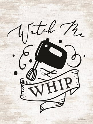 Framed Watch Me Whip Print