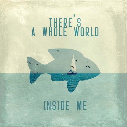 Framed There Is A World Inside of Me Print