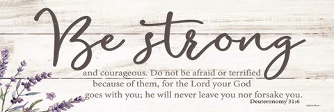 Framed Be Strong Print