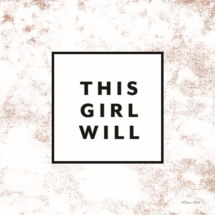 Framed This Girl Will Print