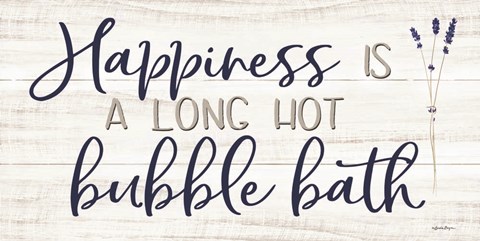 Framed Happiness is a Long Hot Bubble Bath Print