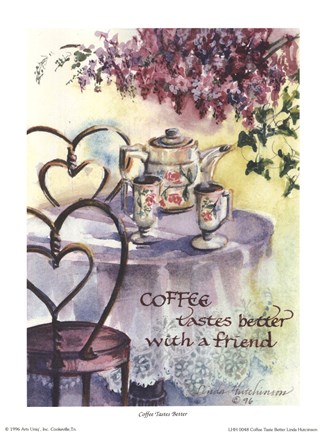 Framed Coffee Tastes Better Print