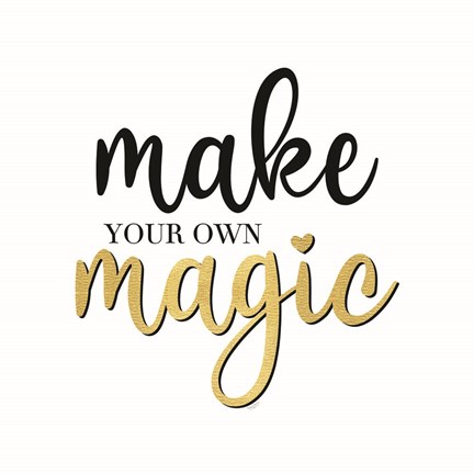 Framed Sentiment Art II-Make Magic Print