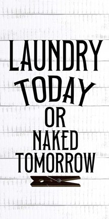 Framed Laundry Today Print