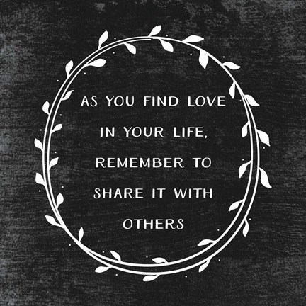 Framed As You Find Love Print