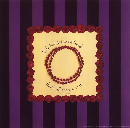 Framed Life Has Got to Be Print