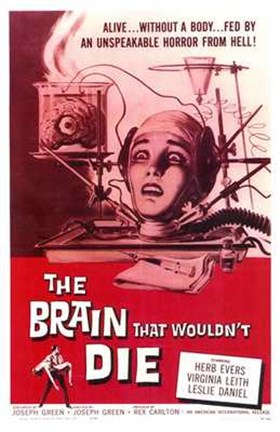 Framed Brain That Wouldn&#39;t Die Print