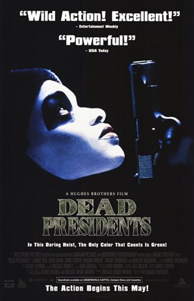 Framed Dead Presidents Movie Print