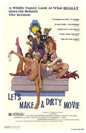 Framed Let&#39;s Make a Dirty Movie Print