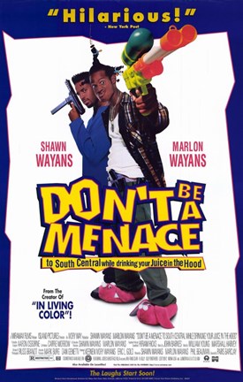 Framed Don&#39;t Be a Menace to South Central While Print