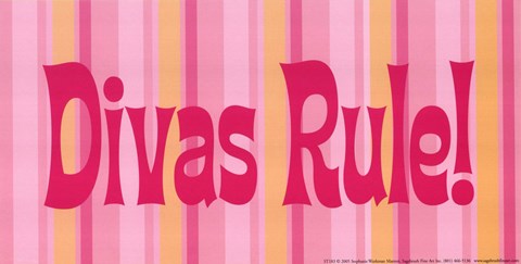 Framed Divas Rule! Print