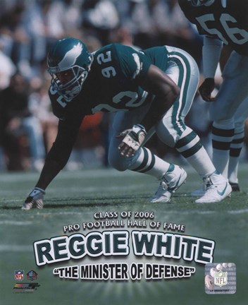 Framed Reggie White - Minister of Defense / &#39;06 H.O.F. Print