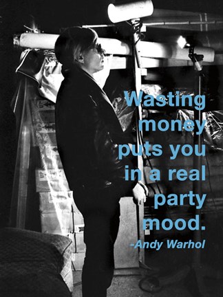 Framed Wasting money puts you in a real party mood Print
