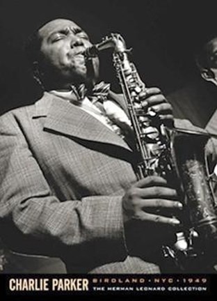 Framed Charlie Parker, Birdland, Nyc 1949 Print