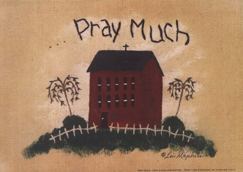Framed Pray Much Print