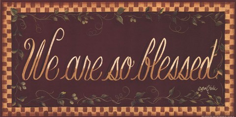 Framed We Are So Blessed Print