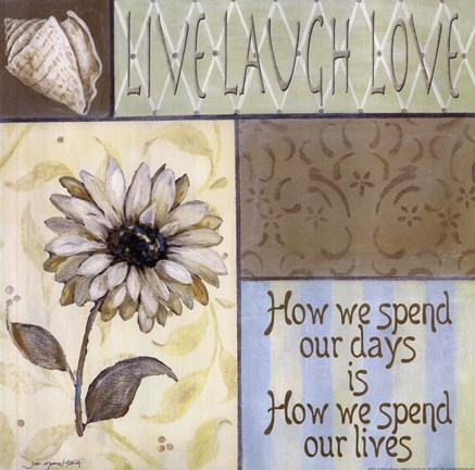 Framed Live Laugh Love - How We Spend Our Days Print