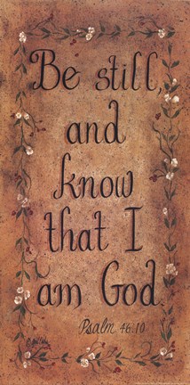 Framed Be Still Print