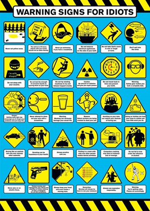 Framed Warning signs for idiots Print