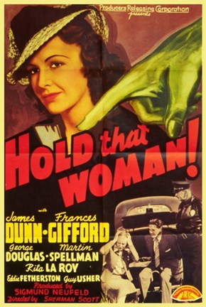Framed Hold That Woman Print