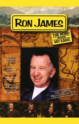 Framed Ron James: The Road Between My Ears Print