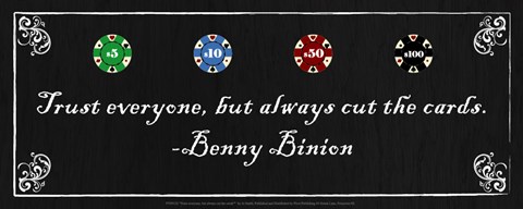 Framed Trust everyone, but always cut the cards-Benny Binion Print