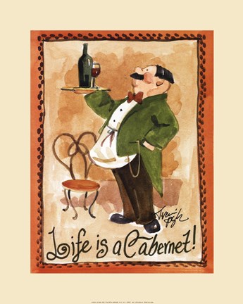 Framed Life is a Cabernet Print