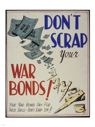 Framed Don&#39;t Scrap Your War Bonds Print