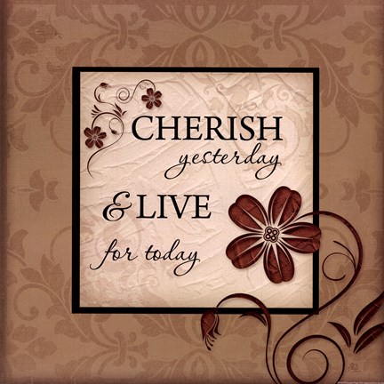 Framed Cherish Yesterday Print