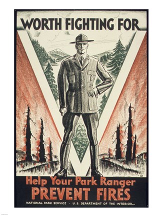 Framed Worth Fighting for, Help Your Park Ranger Prevent Fires Print