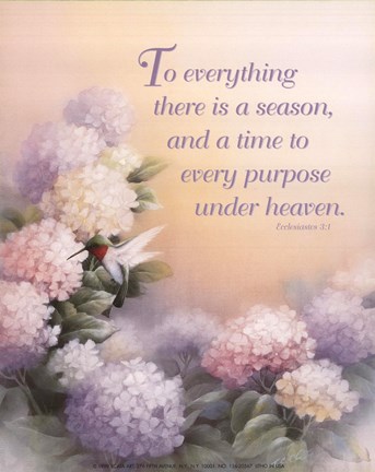 Framed To Everything There is a Season Print
