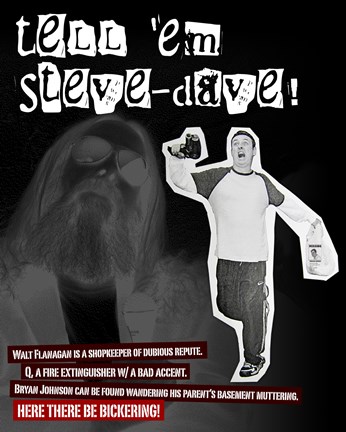 Framed Tell Em' Steve Dave! Print
