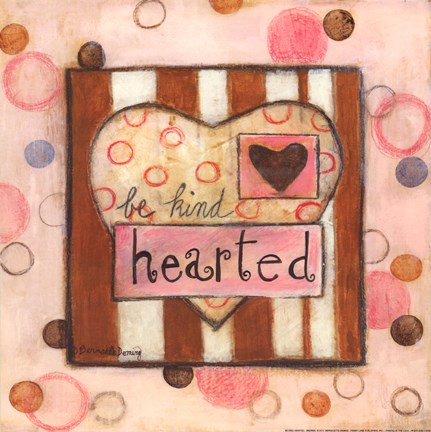 Framed Be Kind Hearted Print
