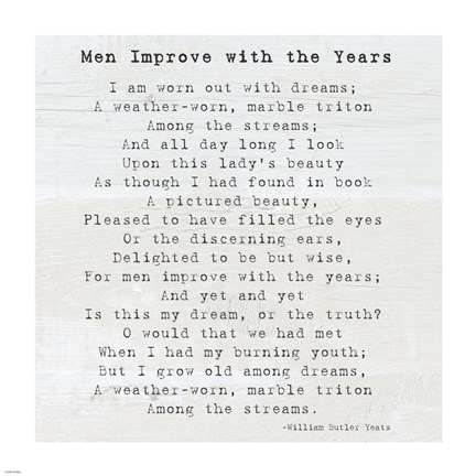 Framed Men Improve With the Years, William Butler Yeats Print