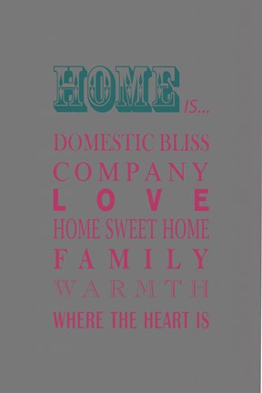 Framed What Home Is... Print