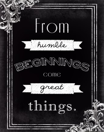 Framed Humble Beginnings Print