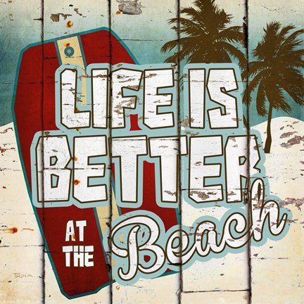 Framed Life is Better at the Beach Print