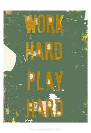 Framed Work Hard Play Hard II Print