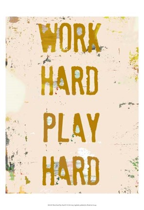 Framed Work Hard Play Hard IV Print