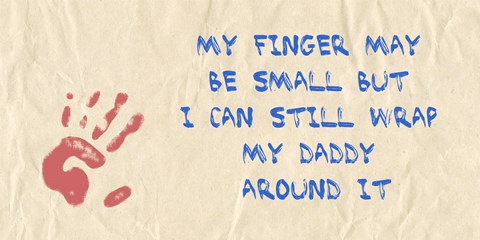Framed My Finger May Be Small Daddy Print