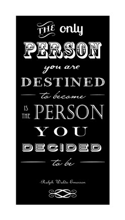 Framed You Are Destined to Become Print