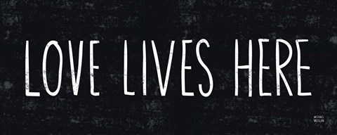 Framed Love Lives Here Print